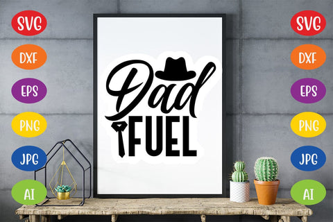 Dad Fuel SVG SVG MStudio 