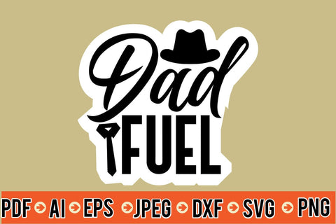 Dad Fuel SVG SVG MStudio 