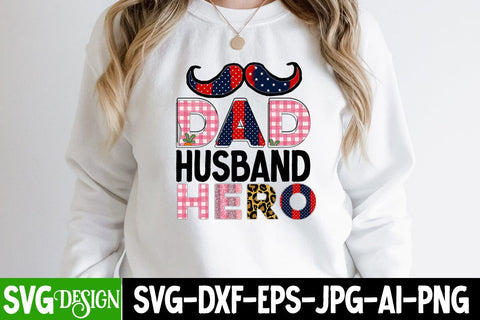 Dad Husband Hero Sublimation Design, Dad Husband Hero SVG Cut File, Best Dad Ever SVG Cut File, Father's Day T-Shirt Design, Father's Day Sublimation Design, Dad Sublimation Design, Dad SVG Quotes SVG BlackCatsMedia 