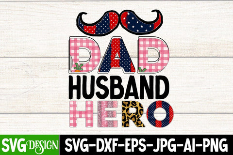Dad Husband Hero Sublimation Design, Dad Husband Hero SVG Cut File, Best Dad Ever SVG Cut File, Father's Day T-Shirt Design, Father's Day Sublimation Design, Dad Sublimation Design, Dad SVG Quotes SVG BlackCatsMedia 