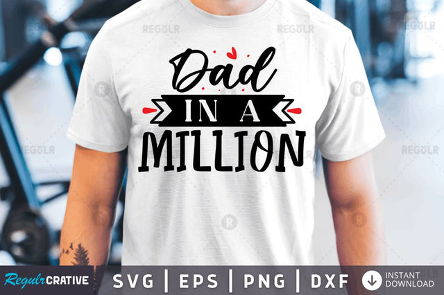 Dad in a million SVG SVG Regulrcrative 