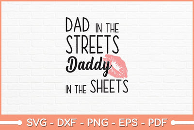 Dad In The Streets Daddy In The Sheets Svg Cutting File SVG Helal 
