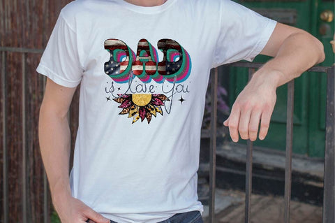Dad is Love You Sublimation SVGArt 
