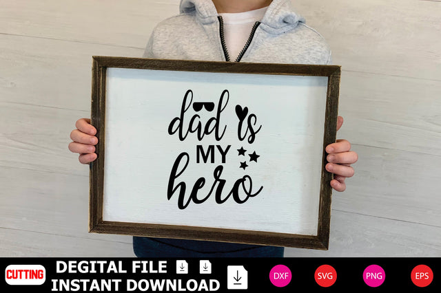 Dad is My Hero SVG Shahin alam 