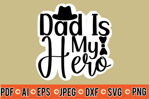 Dad Is My Hero SVG SVG MStudio 