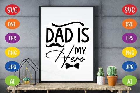 Dad Is My Hero SVG SVG MStudio 
