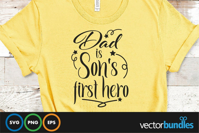 Dad is son's first hero quote svg SVG vectorbundles 
