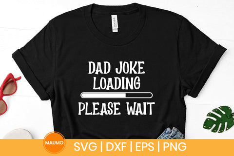 Dad joke loading, father's day svg quote SVG Maumo Designs 