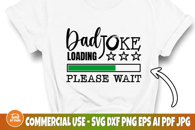 Dad Joke Loading SVG, PNG, Funny Day Svg, Father Svg, Svg, Png, Dxf, Eps, Ai, Dad Sign svg, Daddy Svg, Cut File for Cricut, Silhouette SVG TonisArtStudio 