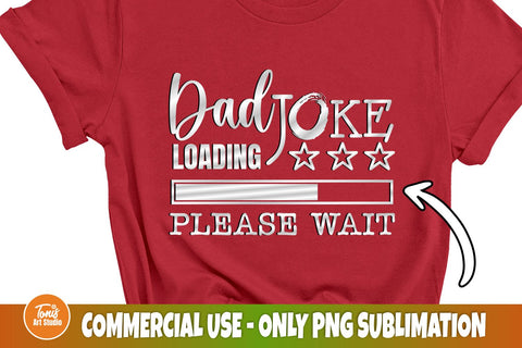 Dad Joke Loading SVG, PNG, Funny Day Svg, Father Svg, Svg, Png, Dxf, Eps, Ai, Dad Sign svg, Daddy Svg, Cut File for Cricut, Silhouette SVG TonisArtStudio 