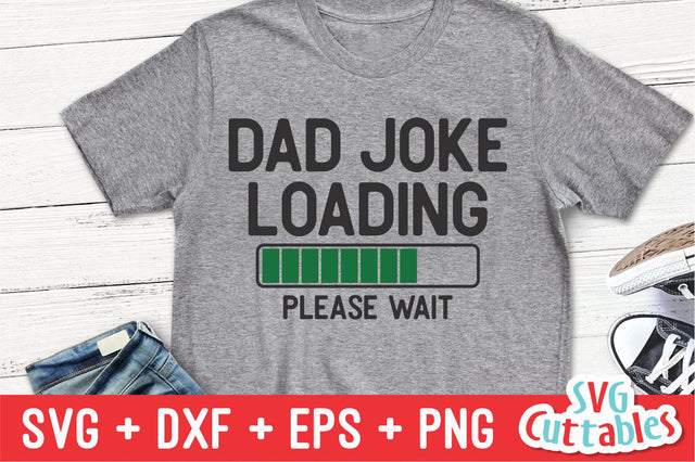 Dad Joke Loading SVG Svg Cuttables 