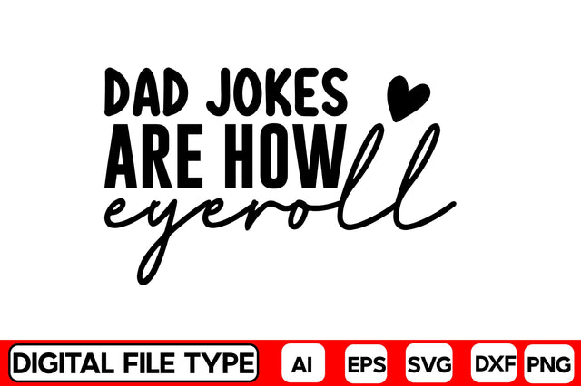 Dad Jokes Are How Eyeroll SVG CraftlabSvg29 