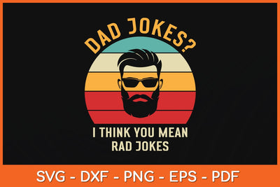 Dad Jokes I Think You Mean Rad Jokes Funny Dads Svg File SVG Helal 