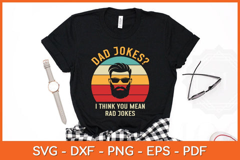 Dad Jokes I Think You Mean Rad Jokes Funny Dads Svg File SVG Helal 