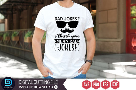 Dad jokes? i think you mean rad jokes SVG SVG DESIGNISTIC 