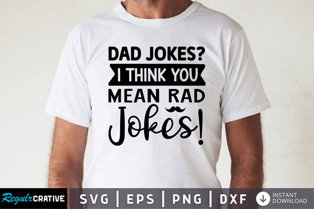 Dad jokes i think you SVG SVG Regulrcrative 