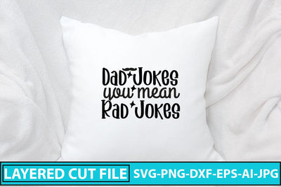 Dad Jokes You Mean Rad Jokes SVG Cut File SVG Syaman 