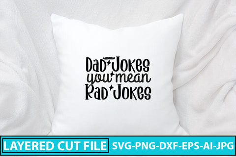 Dad Jokes You Mean Rad Jokes SVG Cut File SVG Syaman 