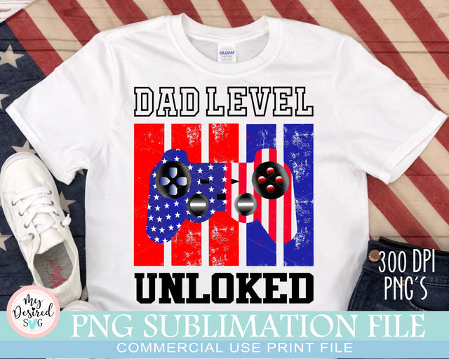 Dad Level Unlocked PNG, Fourth Of July Png, New Dad Shirt, Dad Day Png, 4th Of July Sublimation Design, God Bless The USA PNG, America Png Sublimation MyDesiredSVG 