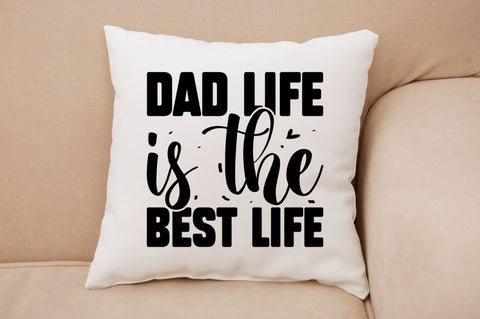 Dad life is the best life SVG SVG Regulrcrative 