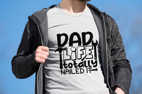 Dad Life Totally Nailed It| Father's Day SVG Cutting Files. SVG CosmosFineArt 