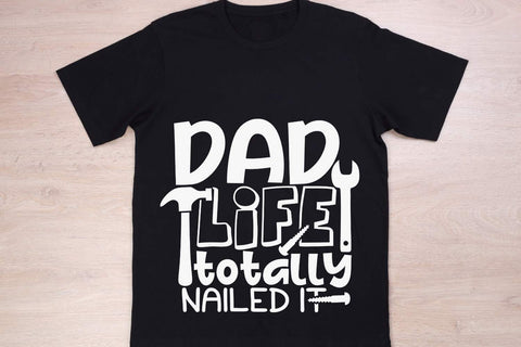 Dad Life Totally Nailed It| Father's Day SVG Cutting Files. SVG CosmosFineArt 