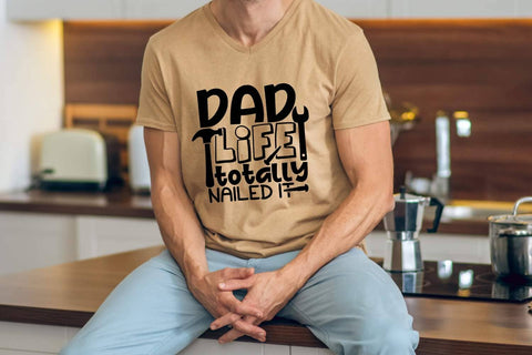 Dad Life Totally Nailed It| Father's Day SVG Cutting Files. SVG CosmosFineArt 