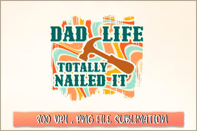Dad life totally nailed it Sublimation SVG Shetara Begum 