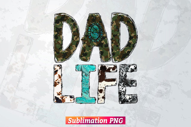Dad Life Western Cowhide Gemstone Turquoise Fathers Day T shirt Tumbler Design Png Sublimation Files Sublimation DesignDestine 