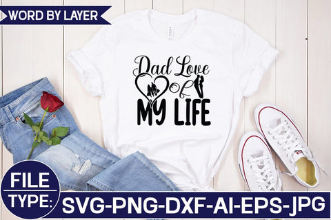Dad Love of My Life SVG Cut File SVG Studio Innate 