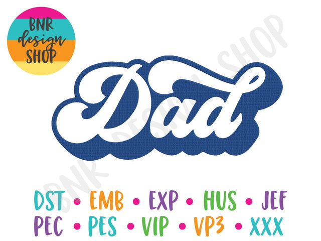 Dad Machine Embroidery Design Embroidery/Applique DESIGNS BNRDesignShop 