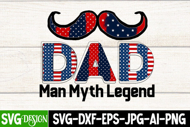 Dad Man Myth Legend Sublimation Design, Dad Man Myth Legend Sublimation PNG, Best Dad Ever SVG Cut File, Father's Day T-Shirt Design, Father's Day Sublimation Design, Dad Sublimation Design, Dad SVG Quotes SVG BlackCatsMedia 