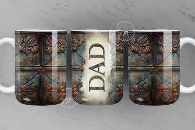 Dad Mug, Rusty Metal Mug, 3D Metallic Wrap, Fathers Day Mug, Copper, Teal, Bronze, Best Dad Ever Mug, Digital, 15 oz and 11 oz Mug Sublimation Syre Digital Creations 