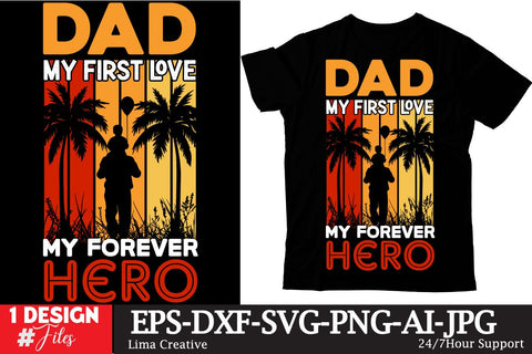 Dad My First Love My Forever Hero SVG Cute File, Father's Day retro T-shirt Design, Dad Sublimation PNG, Father's Day Retro Vintage T-shirt Design, Father's Day Clip Art,Dad SVG Bundle SVG Insomnia Std 