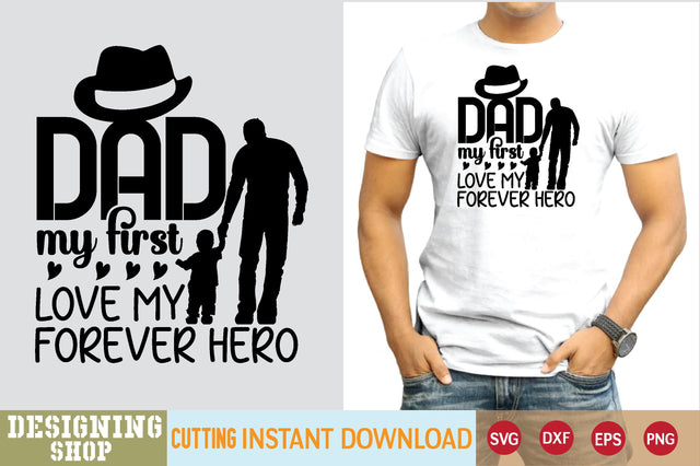dad my first love my forever hero svg SVG sk.swapon Roy 