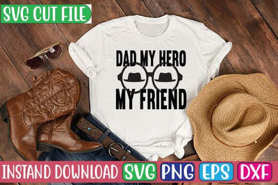 Dad My Hero My Friend SVG Cut File SVG Studio Innate 