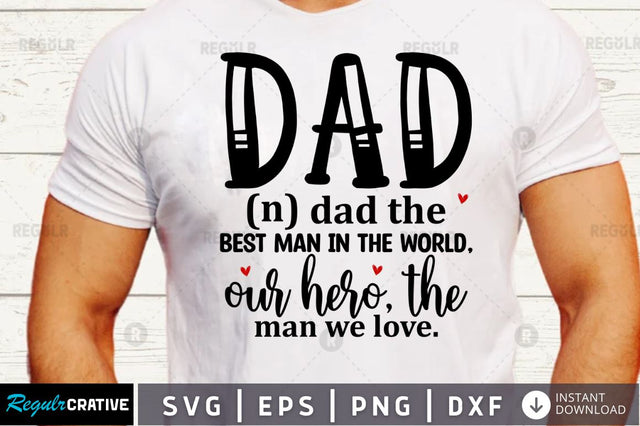 Dad n dad the best man in the SVG SVG Regulrcrative 