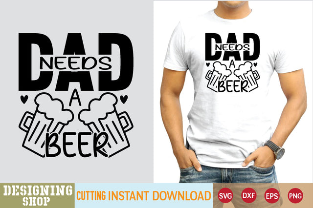 dad needs a beer svg SVG sk.swapon Roy 
