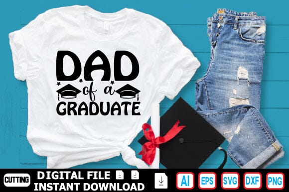 Dad of a Graduate SVG Craftlabsvg24 