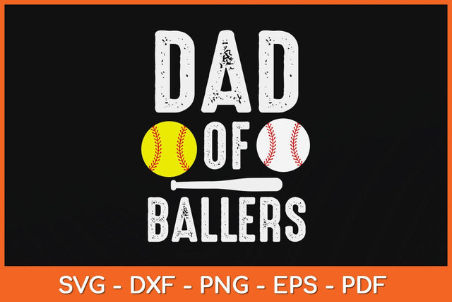 Dad of Ballers Funny Dad of Baseball and Softball Player Svg File SVG Helal 
