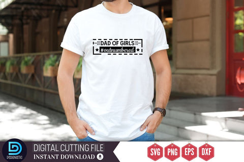 Dad of girls #outnumbered SVG SVG DESIGNISTIC 