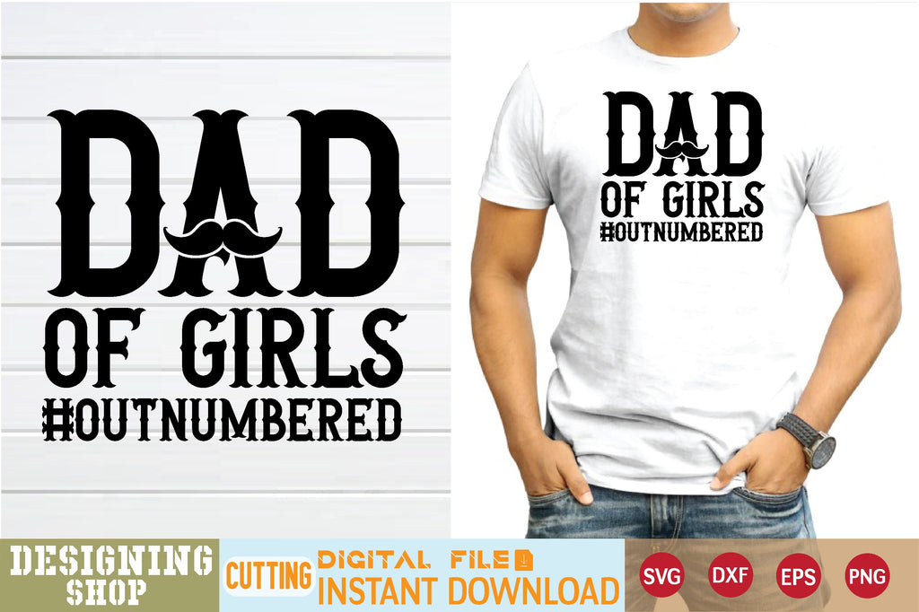 dad of girls outnumbered svg - So Fontsy