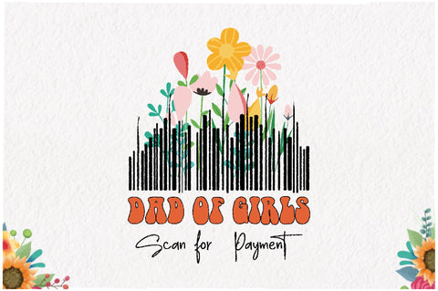 Dad of Girls Scan for Payment Sublimation Sublimation Jagonath Roy 