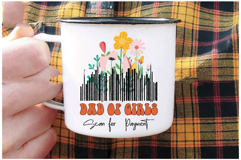 Dad of Girls Scan for Payment Sublimation Sublimation Jagonath Roy 