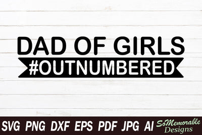 Dad Of Girls SVG SoMemorableDesigns 