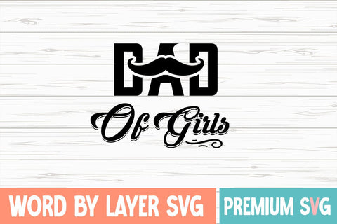 Dad of Girls Svg SVG Blessedprint 