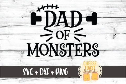 Dad of Monsters - Halloween SVG PNG DXF Cut Files SVG Cheese Toast Digitals 