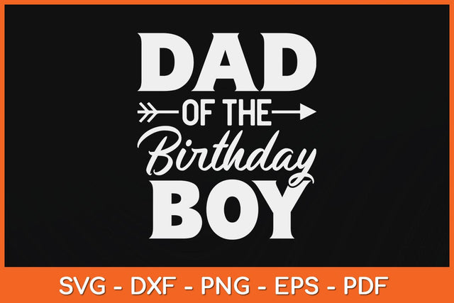 Dad Of The Birthday Boy Matching Family Party Svg Design SVG artprintfile 
