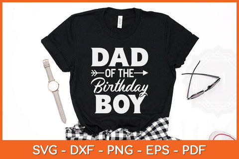 Dad Of The Birthday Boy Matching Family Party Svg Design SVG artprintfile 