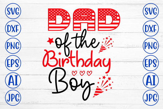 Dad Of The Birthday Boy SVG Cut File SVG Syaman 
